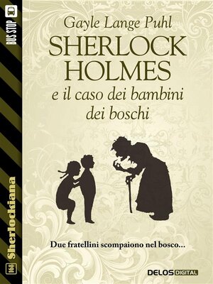 cover image of Sherlock Holmes e il caso dei bambini dei boschi